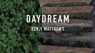 Benji Matthews - Daydream (Official Lyric Video)
