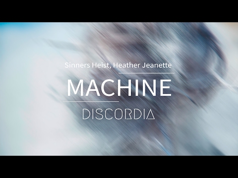 Sinner's Heist - Machine (feat. Heather Jeanette)