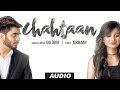 Latest Punjabi Songs 2016 | GOLDBOY: CHAHTAAN Full Audio Song | New Punjabi Song 2016 | NIRMAAN
