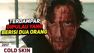 Download lagu Satu Pulau Cuma 2 Orang Tapi Harus Bertahan Hidup !!! - Alur Cerita Film Cold Skin mp3 Download lagu Satu Pulau Cuma 2 Orang Tapi Harus Bertahan Hidup !!! - Alur Cerita Film Cold Skin mp3