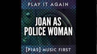 Joan As Police Woman - Flash