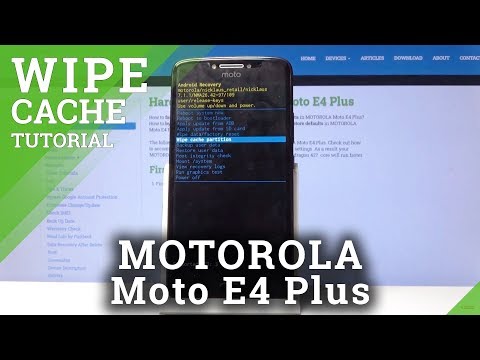 How to Wipe Cache in Motorola Moto E4 Plus - Remove Cache Partition
