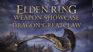 Elden Ring Weapon Showcase: Dragon Greatclaw