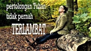 Download lagu Pertolongan Tuhan tidak pernah terlambat || Lagu Rohani memberikan kekuatan -  Video Music mp3 Download lagu Pertolongan Tuhan tidak pernah terlambat || Lagu Rohani memberikan kekuatan -  Video Music mp3