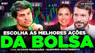 COMO ESCOLHER AS MELHORES AÇÕES DA BOLSA (Octávio Magalhães Guepardo Investimentos) | Os Sócios 257