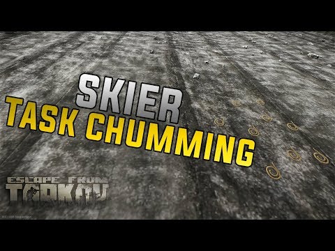 Skier Task Guide 0.9 - Chumming - Escape From Tarkov