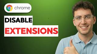 How to Disable Google Chrome Extensions [2026 Full Guide]