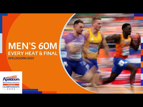 EVERY Heat & Final of the Men's 60m | Apeldoorn 2025