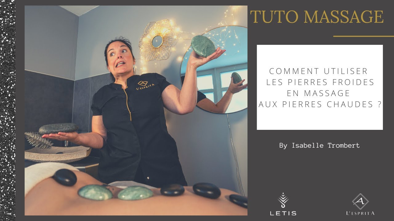 Comment utiliser les pierres froides en massage aux pierres chaudes  #Episode4
