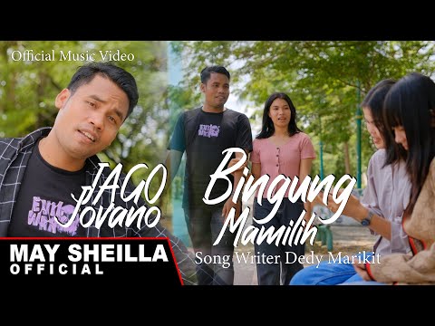 Jago Jovano - Bingung Mamilih  - Terbaru 2023 ( Official Musik Video )