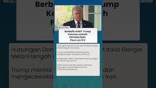 Berbalik Arah! Trump Kecewa setelah Italia Bela Pemimpin Vatikan yang Kecam AS