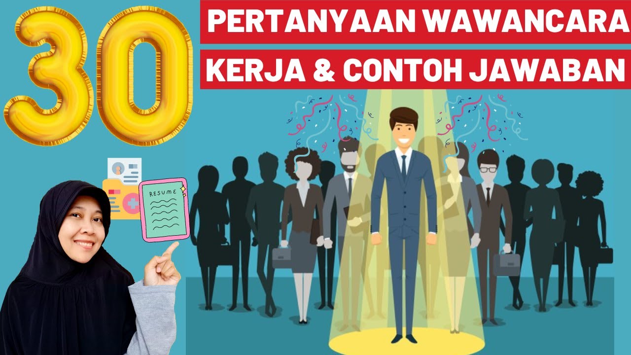 30 CONTOH INTERVIEW KERJA YANG BAIK - CONTOH PERTANYAAN WAWANCARA KERJA DAN JAWABANNYA TIPS LAMARAN
