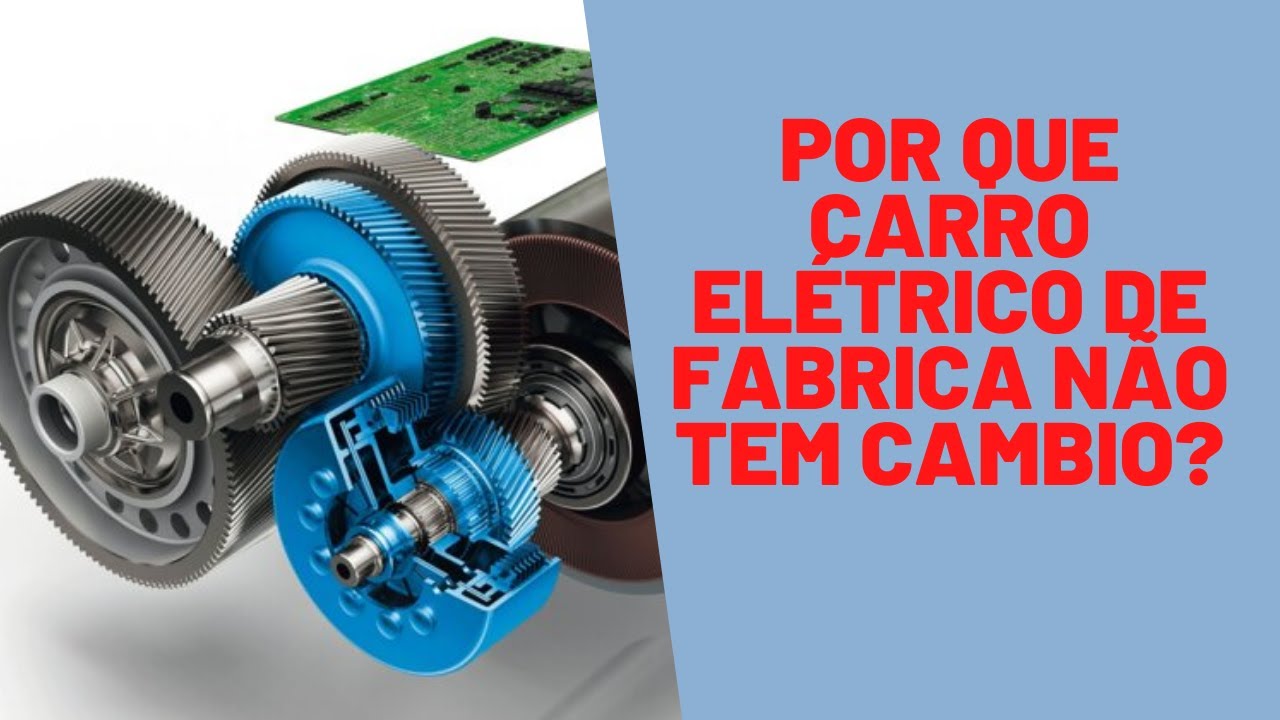 Carro elétrico tem câmbio? Como funciona a transmissão de marcha única dos veículos elétricos