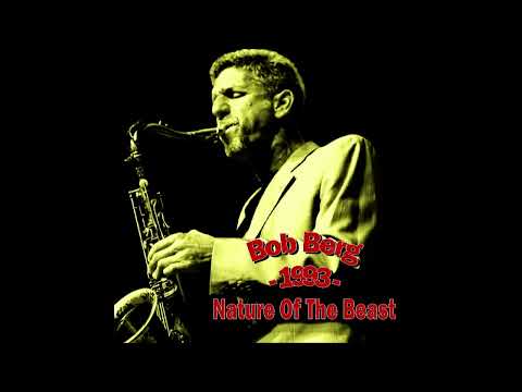 Bob Berg Quartet - Nature Of The Beast (1993-10-15, New Morning, Paris, France)