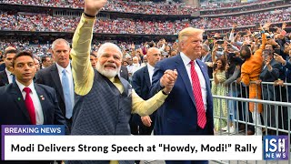 Modi Delivers Strong Speech at “Howdy, Modi!” Rally