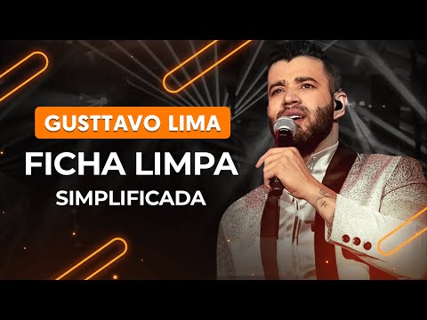 Ficha Limpa - Gusttavo Lima