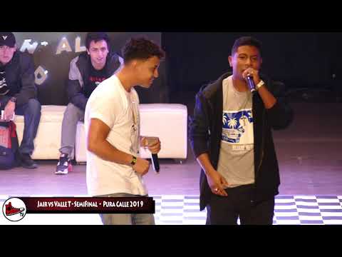 Pura Calle 2019 - Semifinal - Jair vs Valles T