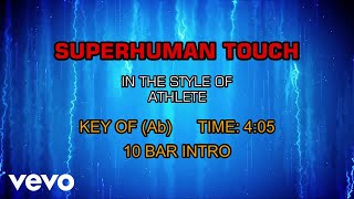 Athlete - Superhuman Touch (Karaoke)