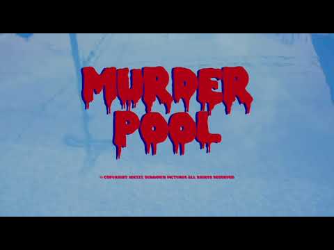 MURDER POOL- A film by Vampa (Trailer)