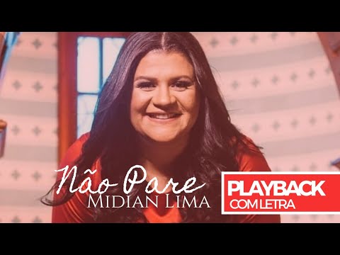 Não Pare (Playback) — Midian Lima | COM LETRA