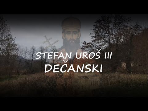 Стефан Урош III Дечански || Stefan Uroš III Dečanski