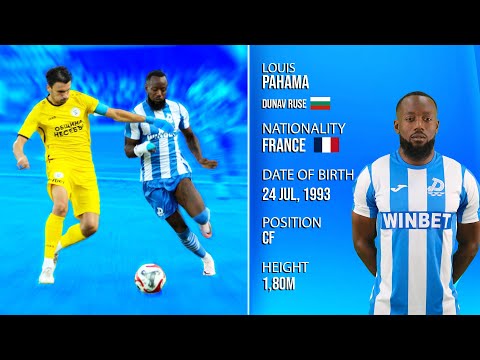 Louis Pahama ● Dunav Ruse ● CF ● Highlights
