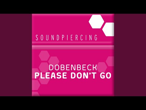 Please Don't Go (Extended Mix)