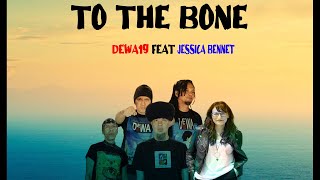 Download lagu To The Bone - Dewa19 Feat Jessica Bennet ( Lirik HD ) mp3