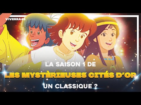 Est-ce que les Mystérieuses Cités d’Or est toujours un classique du dessin animé