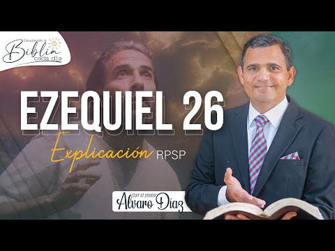 El Señor Dios dice - Ezequiel 26 | Reavivados por su Palabra | #RPSP