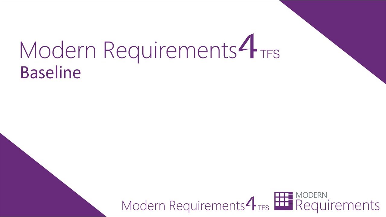 Requirements Analysis using Baselines in Modern Requirements