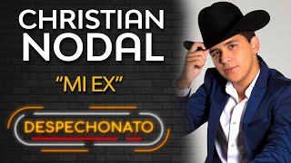 Christian Nodal - Mi Ex | Musica Popular con Letra