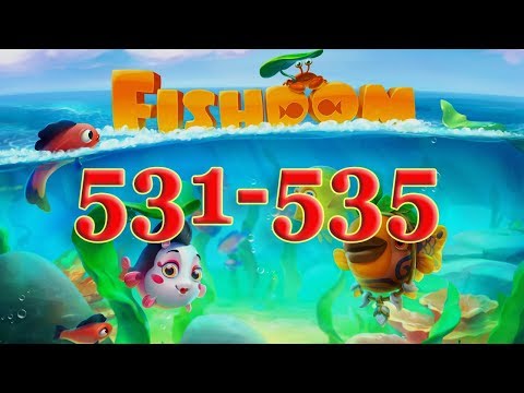 Fishdom level 531, 532, 533, 534, 535