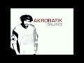 Akrobatik - Here and Now