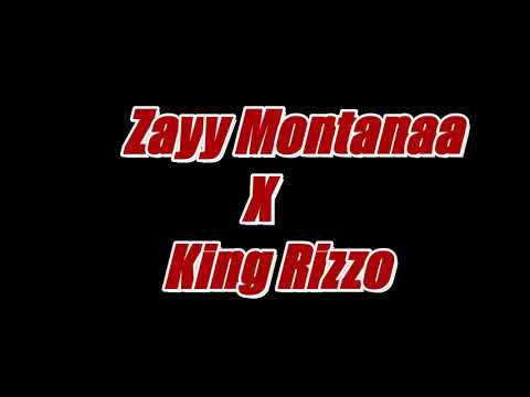 Zayy Montanaa X King Rizzo- Intro