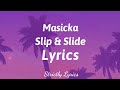 Masicka - Slip & Slide Lyrics (Hill & Gully Riddim) | Strictly Lyrics