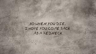Morgan Wallen - Come Back As A Redneck (feat. HARDY) (Lyric Video)