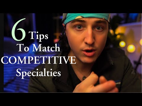 How I Matched To a Competitive Medical Specialty | 6 Tips to Match Competitive Specialties