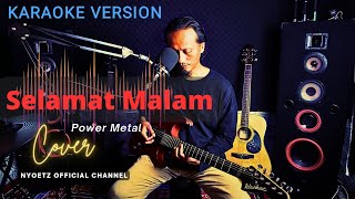 Download lagu Karaoke powermetal - selamat malam mp3