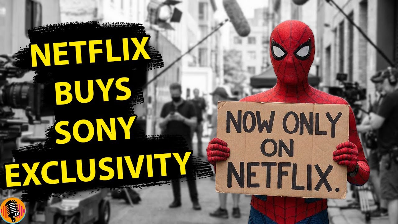 Netflix's Aggressive Sony Deal: A Devastating Setback for Disney and Marvel's Streaming Dominance