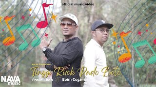 Download lagu Erwin Chan FT Boim Coga - Tinggi Ruok Pado Boto (Dendang Minang) mp3 Download lagu Erwin Chan FT Boim Coga - Tinggi Ruok Pado Boto (Dendang Minang) mp3