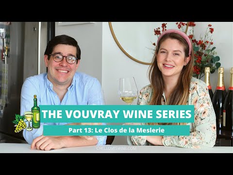 The Vouvray Wine Series Part 13: Clos de la Meslerie