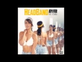 B.O.B. - HeadBand (Feat. 2 Chainz) Coucheron ...