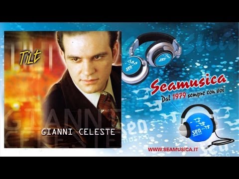 Gianni Celeste - Nun Ci O Dico Mai A Nisciuno
