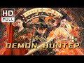 【ENG SUB】Demon Hunter | Fantasy/Wuxia/Costume Drama | Chinese Online Movie Channel