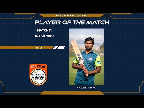 MOM: R.Khan - INT vs MAU | Highlights | FanCode ECS Spain, L'Alfas del Pi, Day 3 | Spain 2021