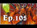 Funny and Lucky Moments - Hearthstone - Ep. 105 ...