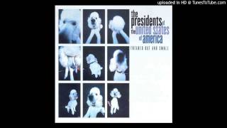 The Presidents Of The United States Of America - Death Star (Demo)