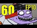 60 Seconds - Ep. 10 - MY MUTANT DAUGHTER ...