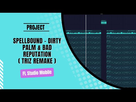 Spellbound - Dirty Palm & Bad Reputation ( Zrtee Remake ) | How To Dirty Palm